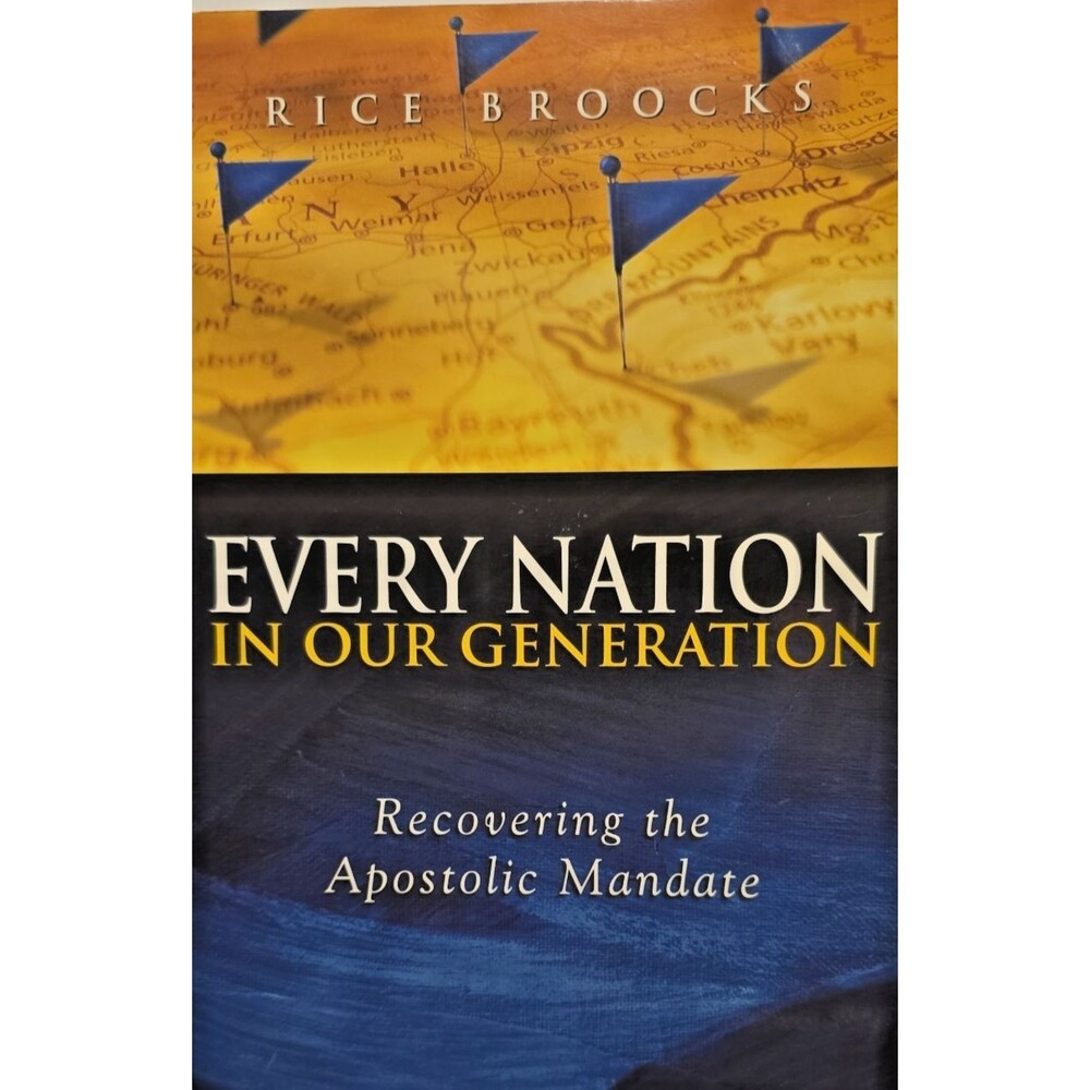 Every Nation In Our Generation: Recovering the Apostolic Mandate Paperback LN.